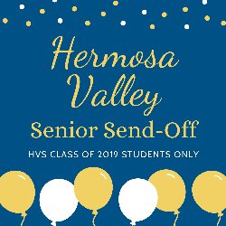 Hermosa Valley Senior Send-Off - HVS Class of 2019 Students Only